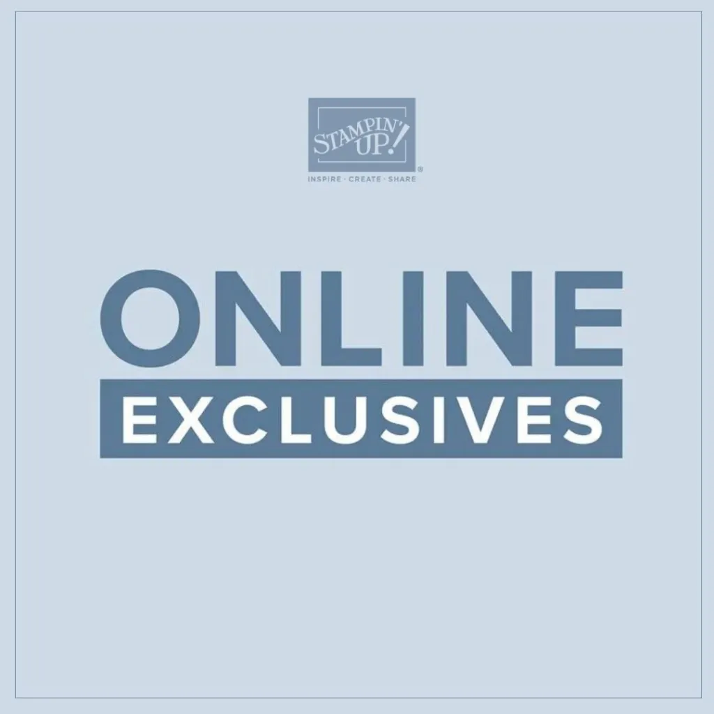 Stampin up Online Exclusives